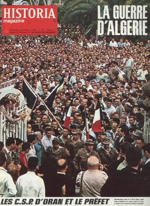 Livrenpoche : Historia la guerre d'Algérie n°251 : Les C.S.P d'Oran et le préfet - Collectif - Livre