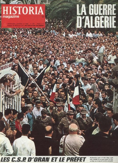 Historia la guerre d'Algérie n°251 : Les C.S.P d'Oran et le préfet - Collectif -  Historia la guerre d'Algérie - Livre