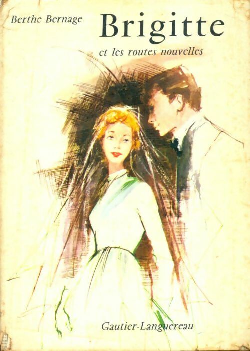 Livrenpoche : Brigitte et les routes nouvelles - Berthe Bernage - Livre