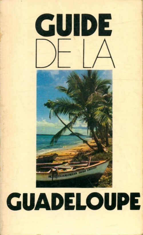 Livrenpoche : Guide de la Guadeloupe - Collectif - Livre