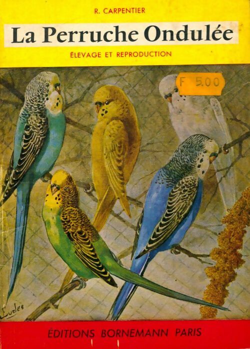 Livrenpoche : La perruche ondulée - R. Carpentier - Livre