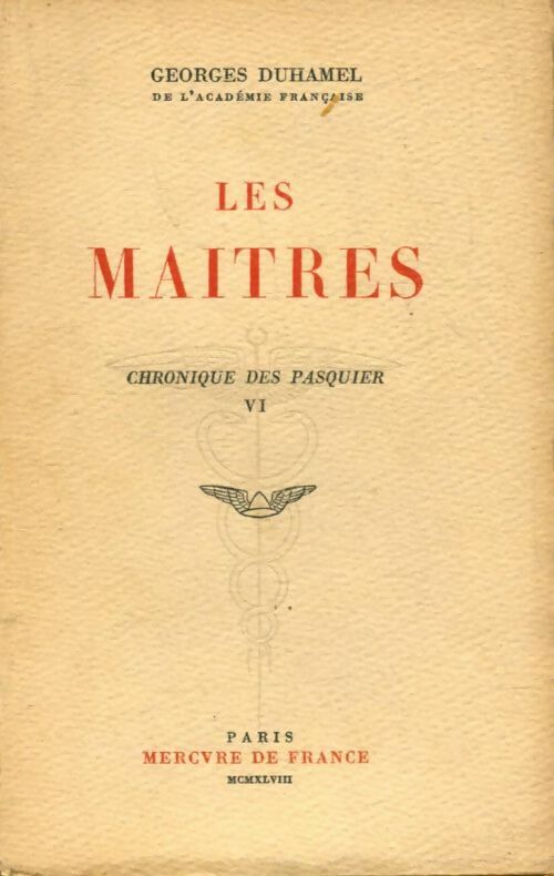 Livrenpoche : Chronique des Pasquier Tome VI : Les maîtres - Georges Duhamel - Livre