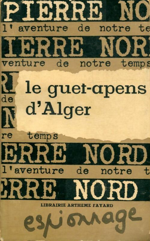 Livrenpoche : Le guet-apens d'Alger - Pierre Nord - Livre