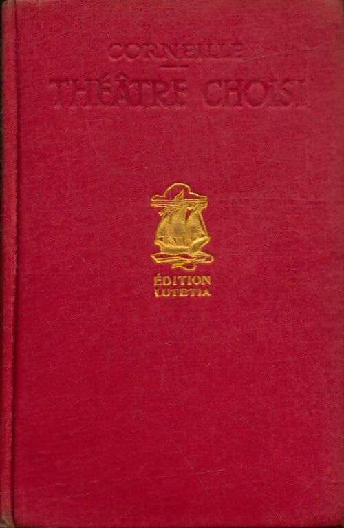 Livrenpoche : Théâtre choisi Tome I - Corneille - Livre