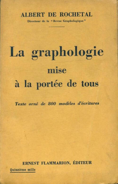 Livrenpoche : La graphologie mise à la portée de tous - Albert De Rochetal - Livre