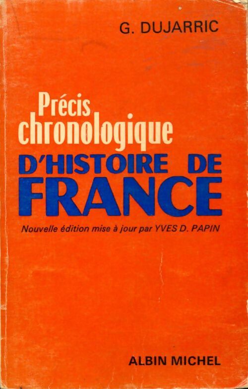 Livrenpoche : Précis chronologique d'histoire de France - G. Dujarric - Livre
