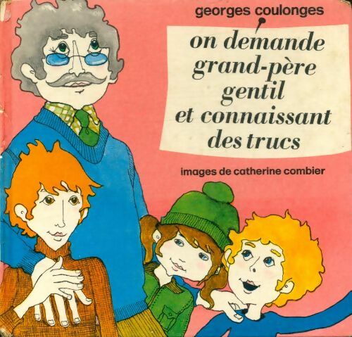 Livrenpoche : On demande grand-père gentil et connaissant des trucs - Georges Coulonges - Livre