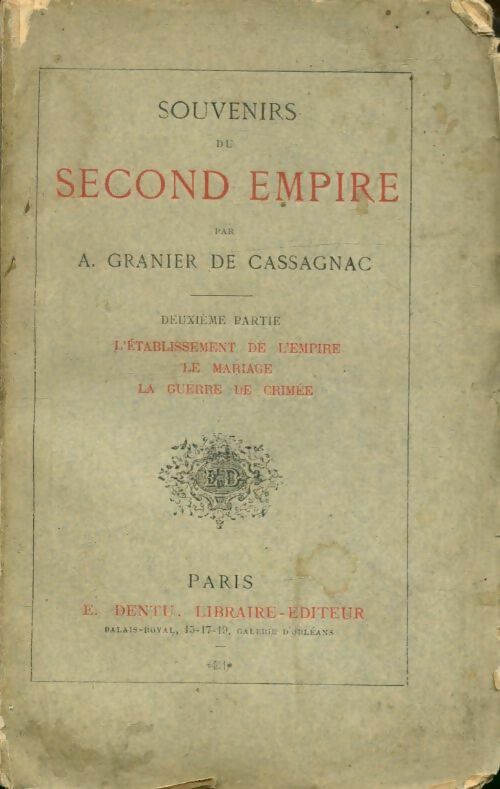 Souvenirs du second empire Tome II - A. Granier De Cassagnac -  Dentu GF - Livre