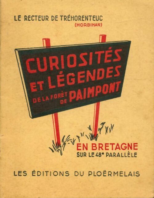 Livrenpoche : Curiosités et légendes de la forêt de Paimpont  - Recteur de Tréhorenteuc - Livre