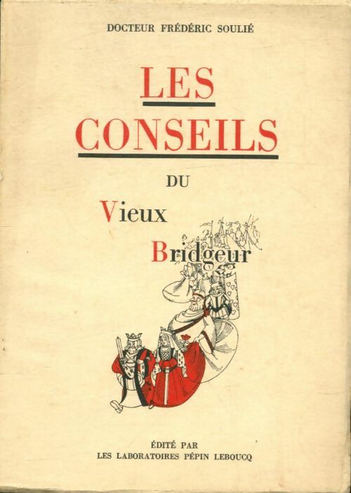 Livrenpoche : Les conseils du vieux bridgeur - Docteur Frédéric Soulié - Livre