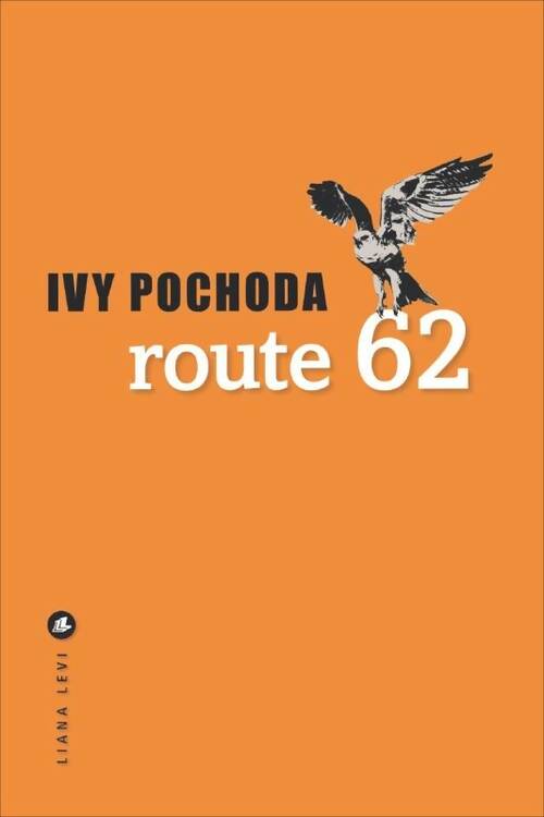 Livrenpoche : Route 62 - Ivy Pochoda - Livre