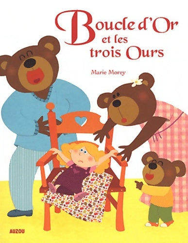 Livrenpoche : Boucle d'or et les trois ours (coll. Les ptits classiques) - Morey Marie - Livre
