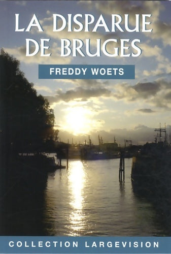 Livrenpoche : La disparue de bruges - Freddy Woets - Livre