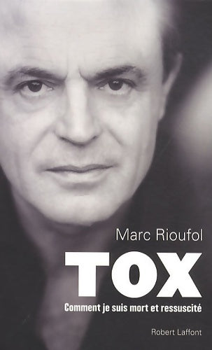 Livrenpoche : Tox - Marc Rioufol - Livre