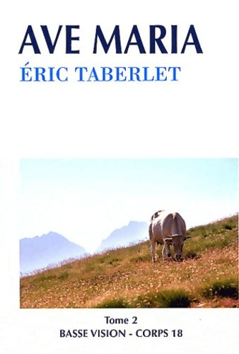Livrenpoche : Ave maria : Tome II - Eric Taberlet - Livre