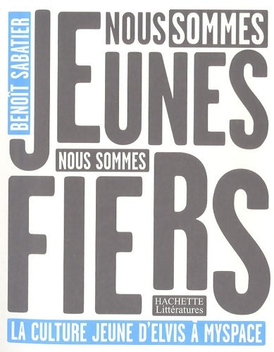 Livrenpoche : Nous sommes jeunes nous sommes fiers - Benoît Sabatier - Livre