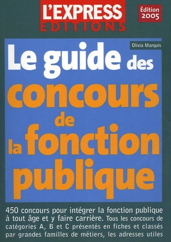 Livrenpoche : Le guide des concours de la fonction publique - Olivia Marquis - Livre