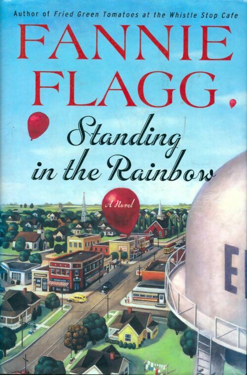Livrenpoche : Standing in the rainbow - Fannie Flagg - Livre
