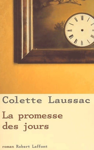 Livrenpoche : La promesse des jours - Colette Laussac - Livre