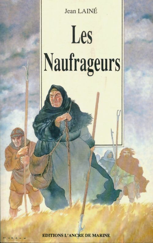 Livrenpoche : Les naufrageurs - Jean Lainé - Livre