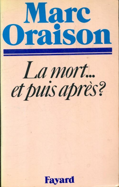 Livrenpoche : La mort... Et puis après ? - Marc Oraison - Livre