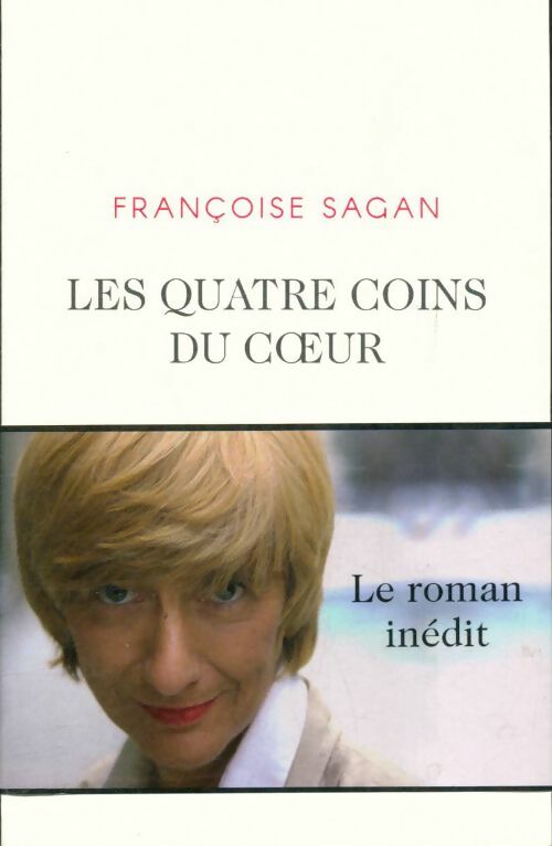 Livrenpoche : Les quatre coins du coeur - Françoise Sagan - Livre