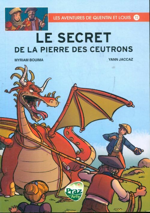 Livrenpoche : Les aventures de Quentin et Louis Tome II : Le secret de la pierre des Ceutrons - Yann Jaccaz - Livre