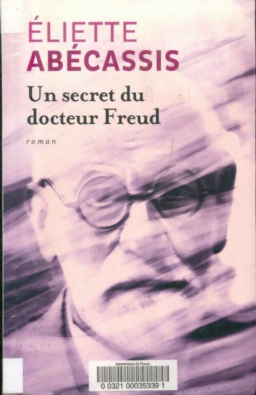 Livrenpoche : Un secret du docteur Freud - Éliette Abécassis - Livre