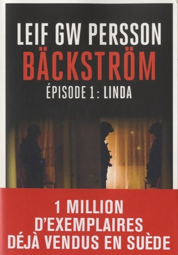 Livrenpoche : Backstrom Tome I : Linda - Leif G. W. Persson - Livre