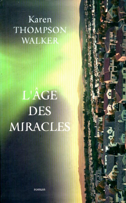 Livrenpoche : L'âge des miracles - Thompson Walker - Livre