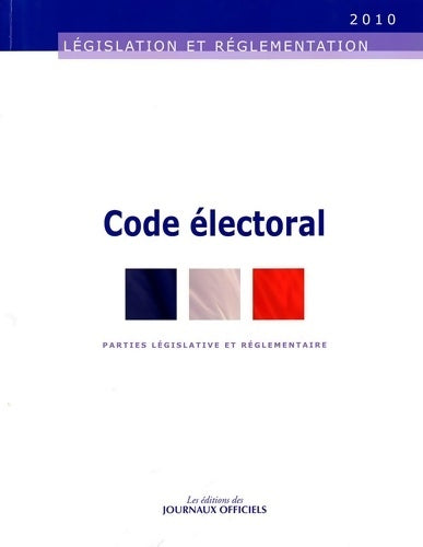 Livrenpoche : Code électoral. Parties législative et réglementaire 2010 - Collectif - Livre