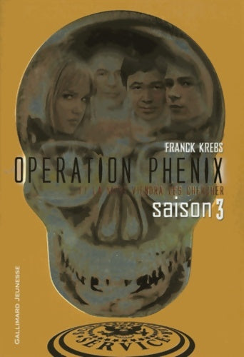 Livrenpoche : Opération Phénix Saison 3 Tome III - Franck Krebs - Livre