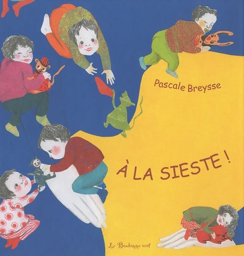 Livrenpoche : A la sieste ! - Pascale Breysse - Livre