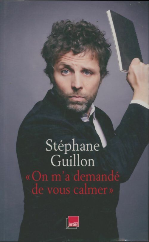 Livrenpoche : On m'a demandé de vous calmer - Guilon Stéphane - Livre