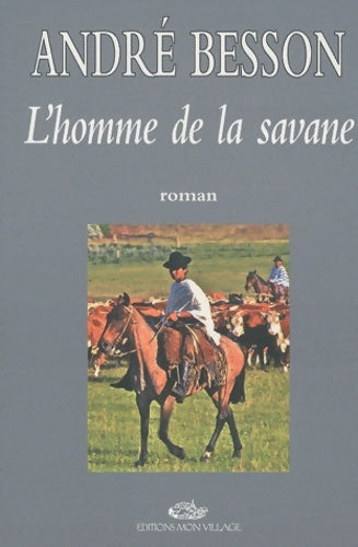 Livrenpoche : L'homme de la savane - André Besson - Livre