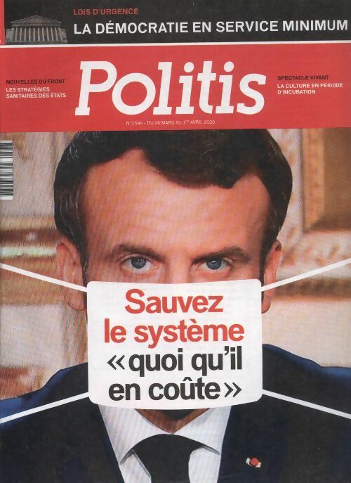 Politis n°1596 : Sauvez le système, "quoi qu'il en coûte" - Collectif -  Politis - Livre
