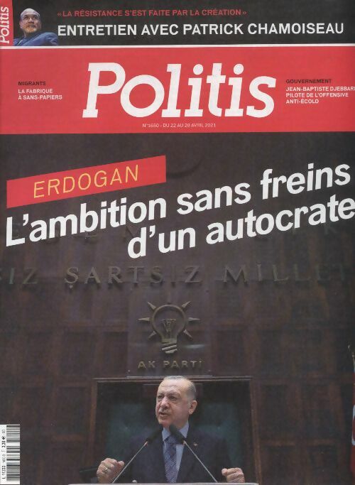 Livrenpoche : Politis n°1650 : Erdogan, l'ambition sans freins d'un autocrate: - Collectif - Livre