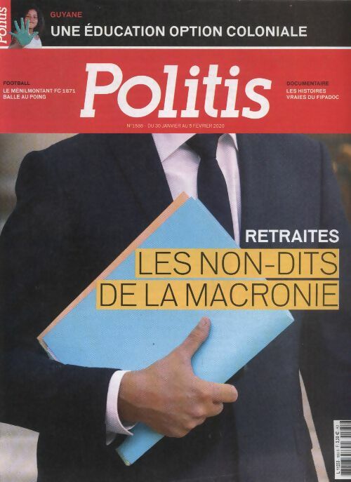 Livrenpoche : Politis n°1588 : Retraites, les non-dits de la macronie - Collectif - Livre