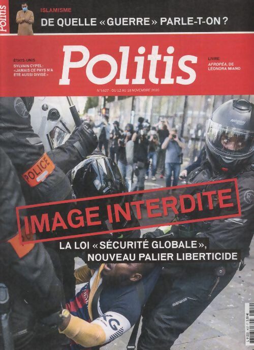 Livrenpoche : Politis n°1627 : Image interdite, la loi "sécurité globale", nouveau palier liberticide - Collectif - Livre