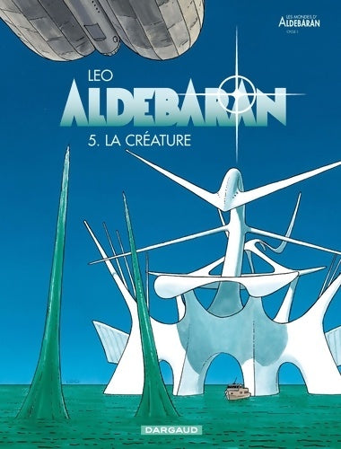 2205049712 Tome V : La créature - Leo - Livre
