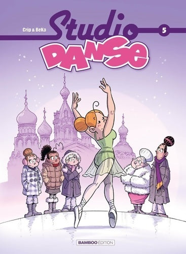 Livrenpoche : Studio danse Tome V - Crip - Livre