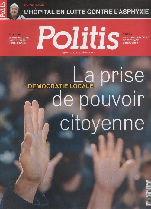 Politis n°1590 : Démocratie locale, la prise de pouvoir citoyenne - Collectif -  Politis - Livre