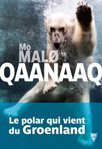 Livrenpoche : Qaanaaq - Mo Malo - Livre