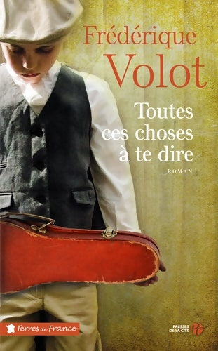 Livrenpoche : Toutes ces choses à te dire - Frédérique Volot - Livre