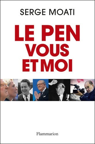 Livrenpoche : Le Pen, vous et moi - Serge Moati - Livre