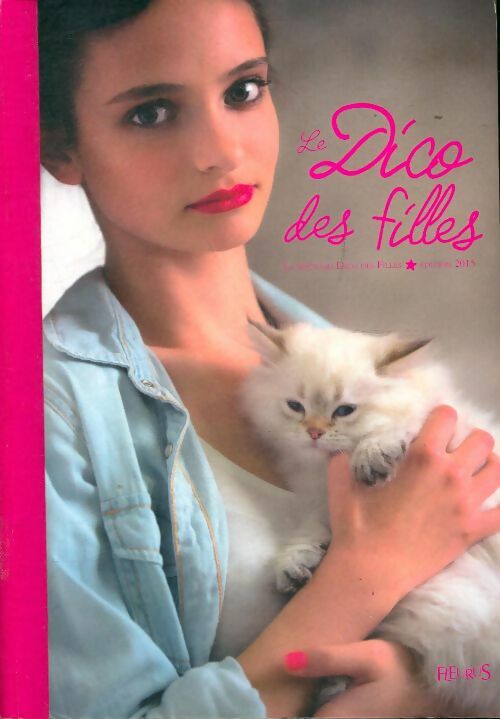 Livrenpoche : Le dico des filles 2015 - Dominique-Alice Rouyer - Livre