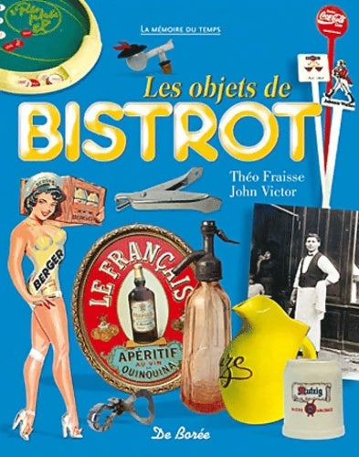 Livrenpoche : Les objets de bistrot - Théo Fraisse - Livre