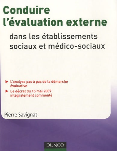Livrenpoche : Conduire l'évaluation externe dans les établissements sociaux et médico-sociaux - Pierre Savignat - Livre