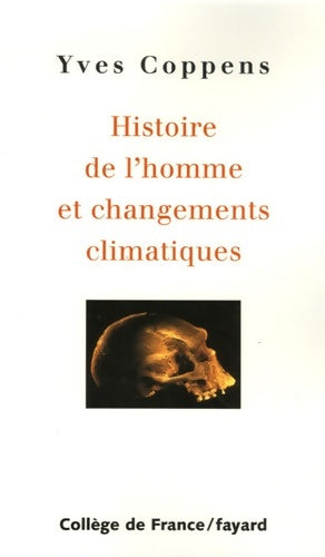 Livrenpoche : Histoire de l'homme et changements climatiques - Yves Coppens - Livre