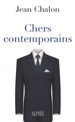 Livrenpoche : Chers contemporains - Jean Chalon - Livre